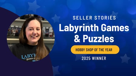 Seller Stories - Labyrinth Games & Puzzles - Hobby Shop of the Year 2025 Winner